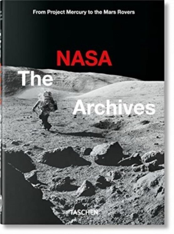 The NASA Archives. 60 Years in Space. 40th Ed