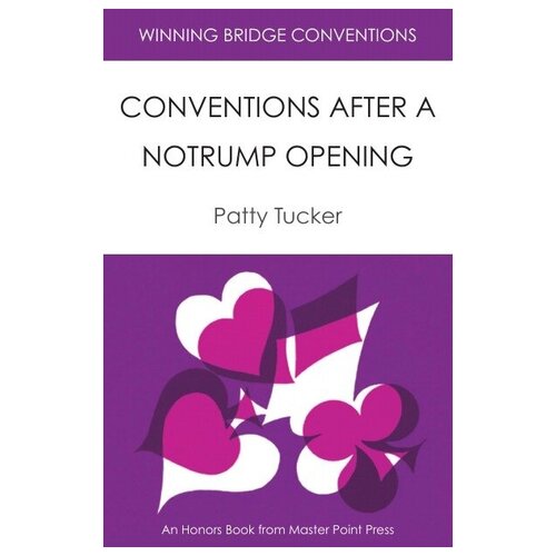 Winning Bridge Conventions. Conventions after a Notrump Opening