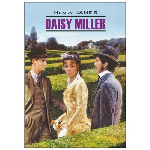 James H. "Daisy Miller"