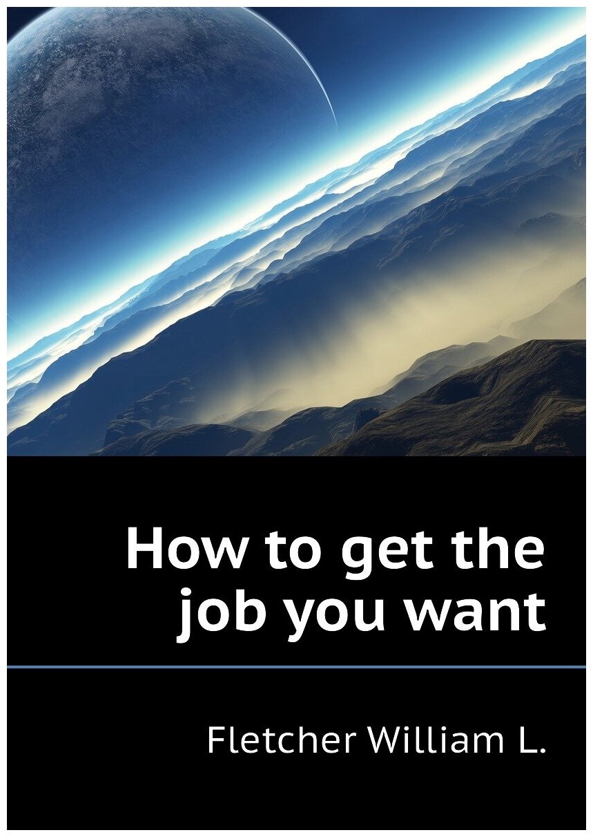 How to get the job you want