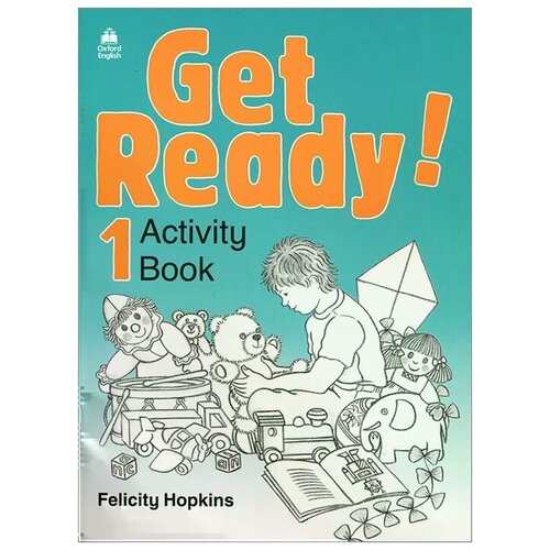 Hopkins Felicity "Get Ready! 1: Activity Book"