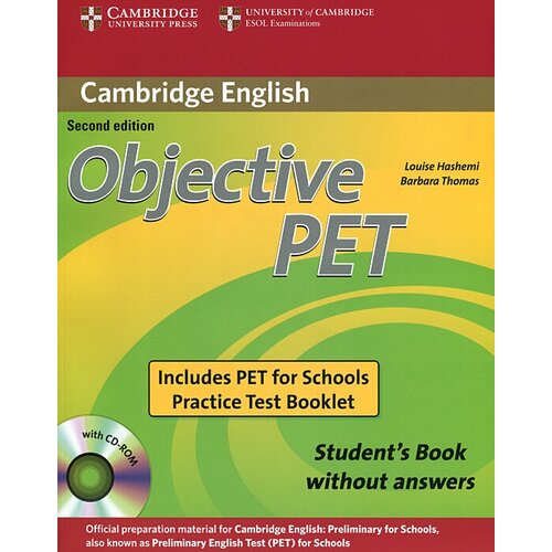 Objective PET for Schools 2nd Edition Pack without Answers (Student's Book with CD-ROM and for Schoo