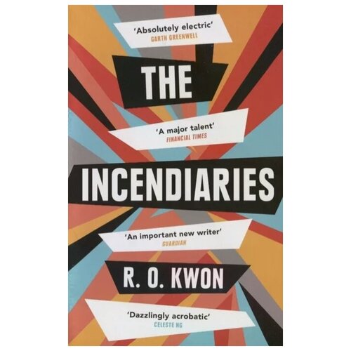 Kwon R. "The Incendiaries"