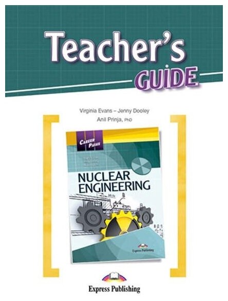 Career Paths: Nuclear Engineering (esp). Teacher's guide. Книга для учителя