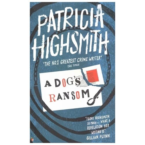 Highsmith P. "A Dog's Ransom"