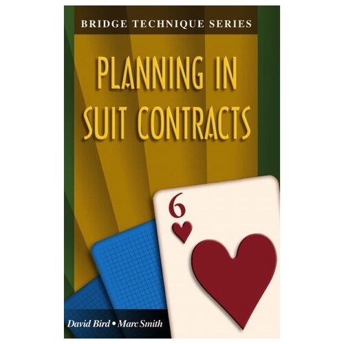 Bridge Technique 6. Planning in Suit Contracts