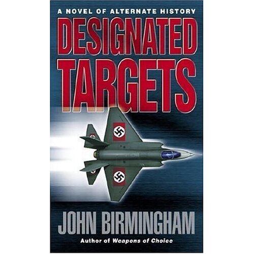 Designated Targets (Axis of Time, Book 2)