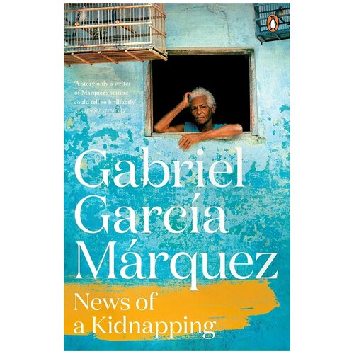 Gabriel Garcia Marquez "News of a Kidnapping"