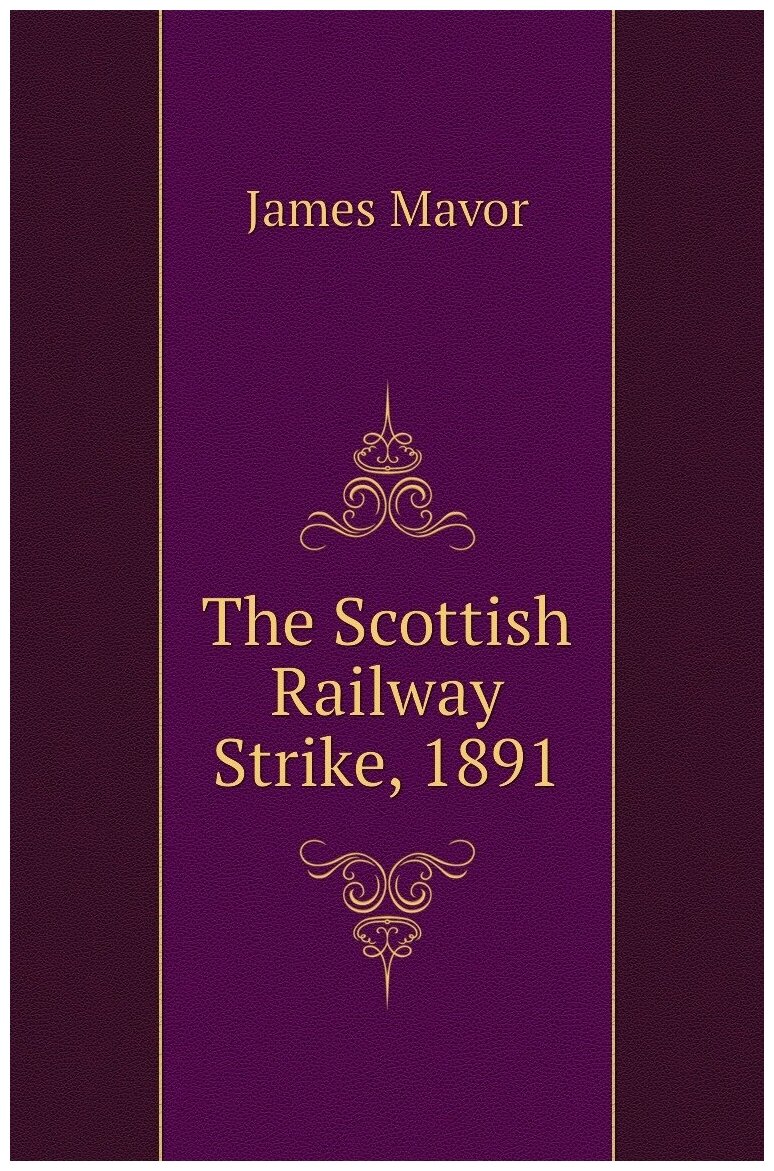 The Scottish Railway Strike, 1891