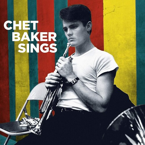 Chet Baker - Chet Baker Sings виниловая пластинка odesza my friends never die