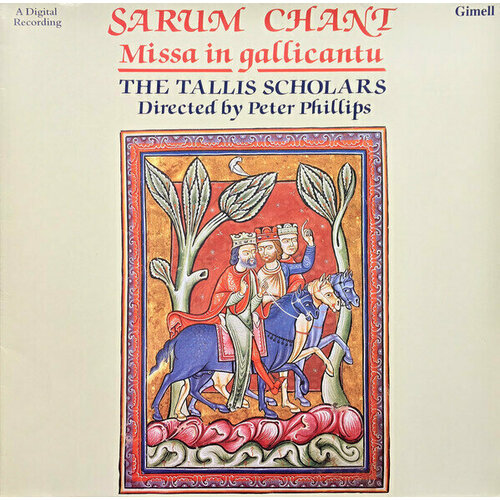 Виниловая пластинка The Tallis Scholars - Sarum Chant - Missa In Gallicantu. 1 LP non papa missa pastores quidnam vidistis tallis scholars