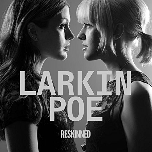 Виниловая пластинка LARKIN POE: Reskinned