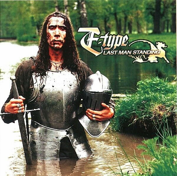 E-Type - Last Man Standing (1998/2023) (переиздание)