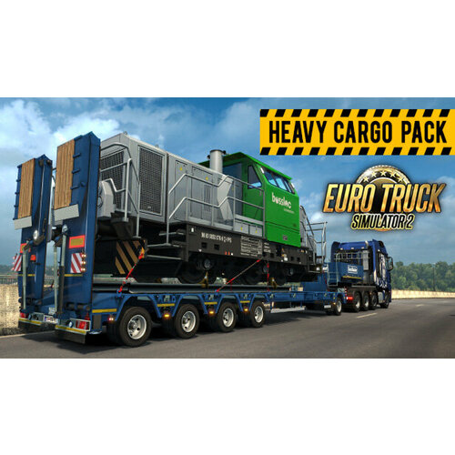 Euro Truck Simulator 2 Heavy Cargo Pack DLC | Steam | РФ + СНГ