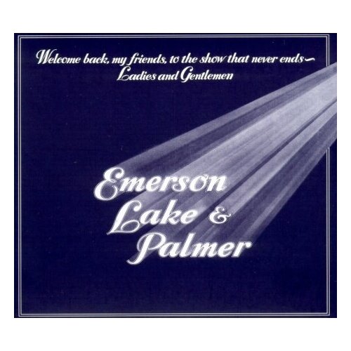Компакт-диски, BMG, EMERSON, LAKE & PALMER - Welcome Back, My Friends, To The Show That Never Ends - Ladies And Gentlemen (2CD)