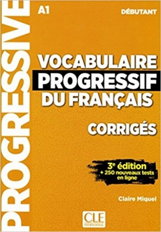 Vocabulaire progressif du francais - Nouvelle edition: Corriges debutant