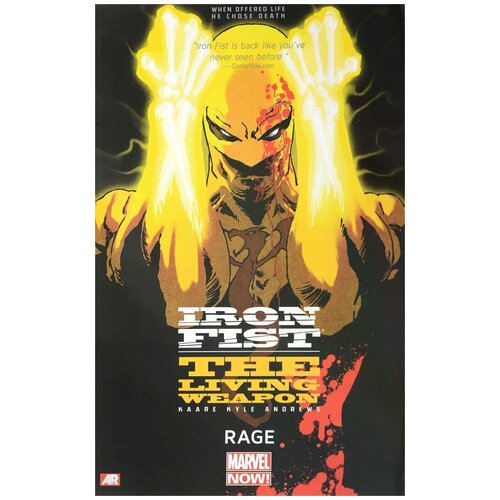 Iron Fist: The Living Weapon Volume 1: Rage (Marvel Now)