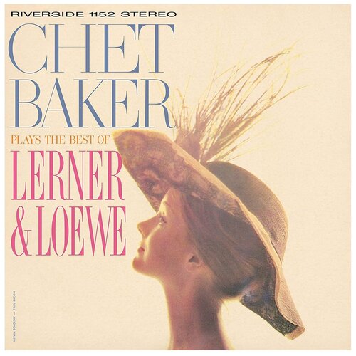 Виниловая пластинка Universal Music Chet Baker - Plays The Best Of Lerner And Loewe (LP)