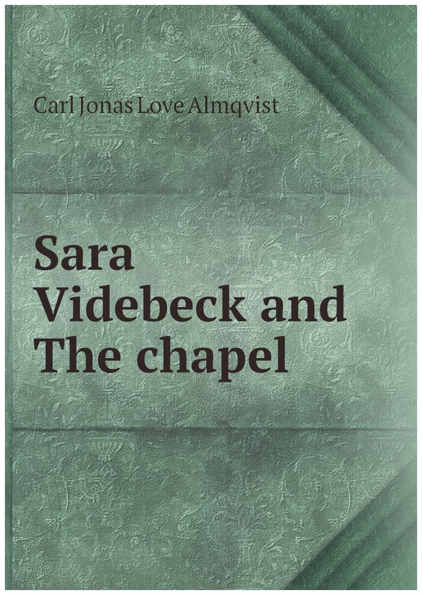 Sara Videbeck and The chapel