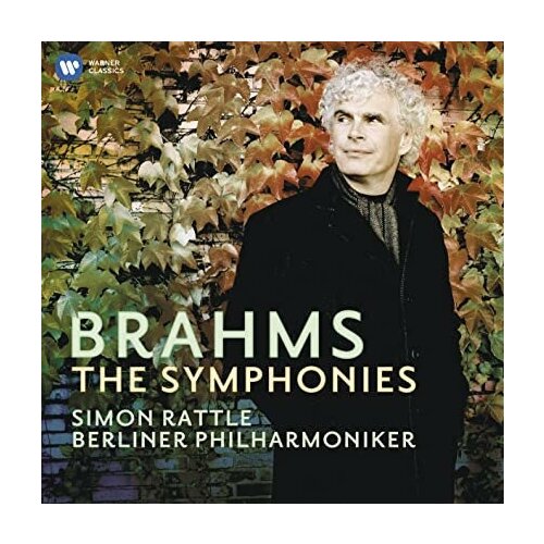 Брамс. Четыре симфонии - Johannes Brahms, Sir Simon Rattle, Berliner Philharmoniker - The Symphonies