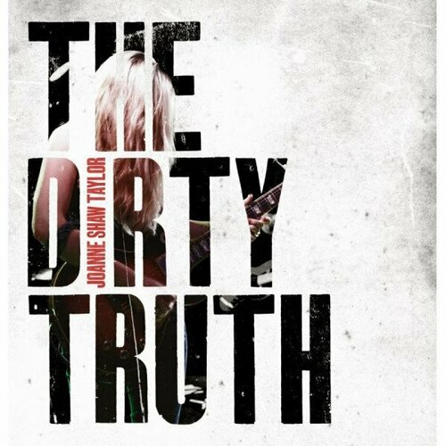 Компакт-диск Warner Joanne Shaw Taylor – Dirty Truth shaw alex total blackout