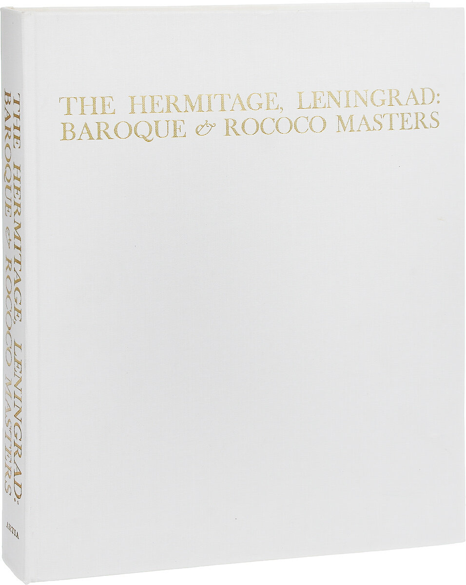 The Hermitage, Leningrad: Baroque & Rococo masters / Эрмитаж, Ленинград: Мастера барокко и рококо