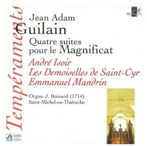 Guilain: Quatre suites pour le Magnificat (1706) - Andr & 233; Isoir