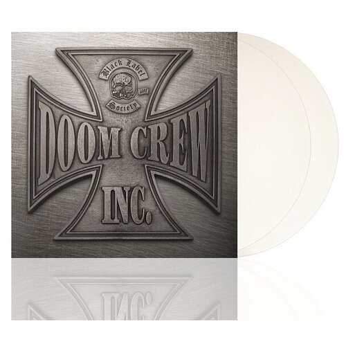 BLACK LABEL SOCIETY Doom Crew Inc. (White Vinyl), 2LP black label society виниловая пластинка black label society stronger than death