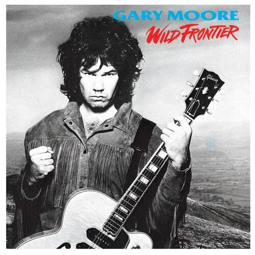 Виниловая пластинка GARY MOORE - WILD FRONTIER gary moore live at montreux 1997