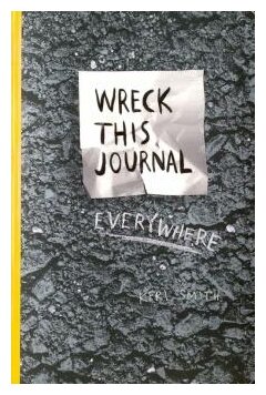 Wreck This Journal Everywhere (Smith Keri) - фото №1