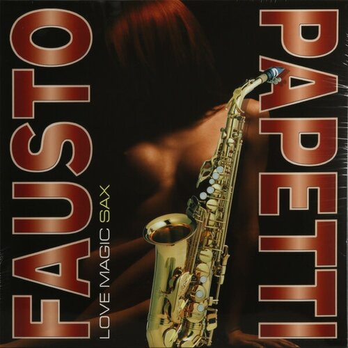 Виниловая пластинка FAUSTO PAPETTI - LOVE MAGIC SAX виниловая пластинка nikitin music group ricchi