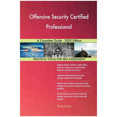 Offensive Security Certified Professional A Complete Guide - 2020 Edition