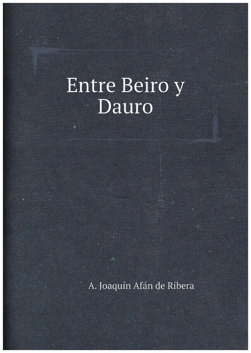 Entre Beiro y Dauro