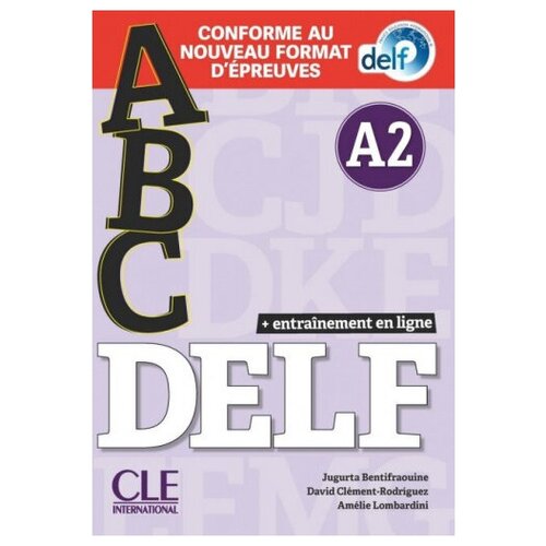 ABC DELF. Niveau A2. Entrainement en ligne. Livret + CD + Livre + WEB Nouveau Delf