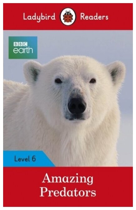 BBC Earth. Amazing Predators