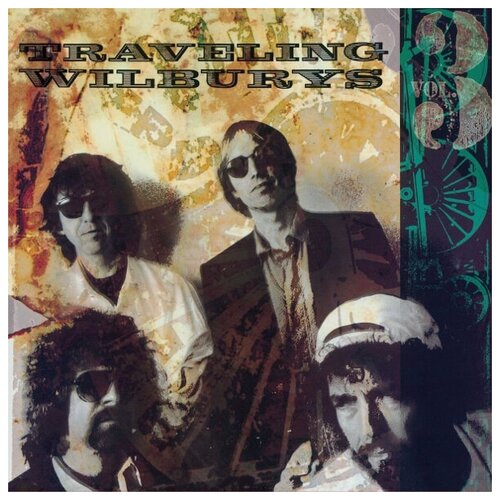 Виниловая пластинка The Traveling Wilburys / The Traveling Wilburys, Vol. 3 (LP) виниловая пластинка the traveling wilburys the traveling wilburys vol 1 lp