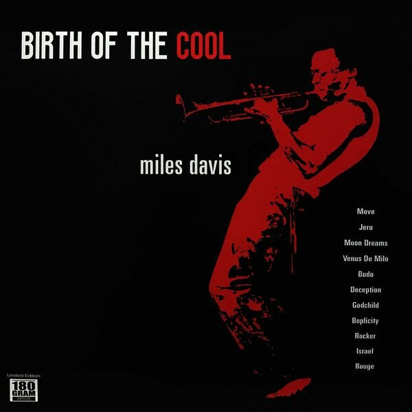 Виниловая пластинка Miles Davis - Birth Of The Cool (180 Gram Black Vinyl LP), 9003829977004