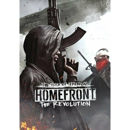 Игра Homefront The Revolution - The Voice of Freedom Steam PC Регион активации Весь Мир 208₽