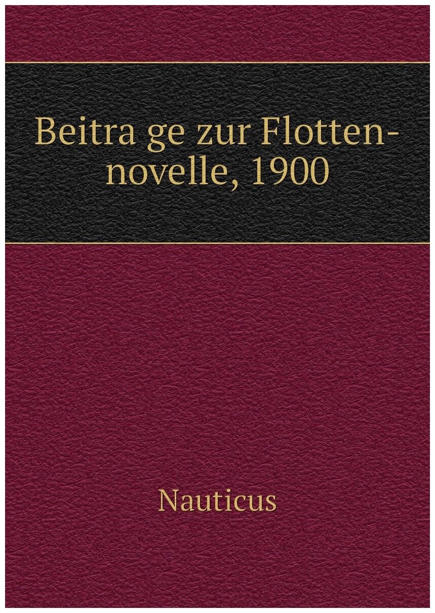 Beiträge zur Flotten-novelle, 1900