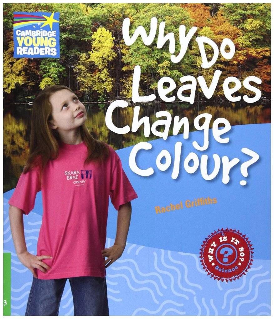 Why Do Leaves Change Colour? Level 3. Factbook - фото №1