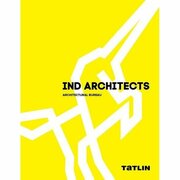 Книга TATLIN IND ARCHITECTS. Architectural bureau. 2017 год