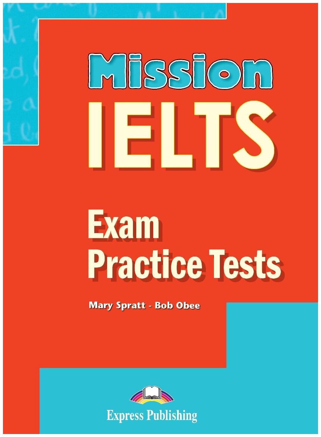 Mission IELTS Exam practice tests. Сборник тестовых заданий - фото №1