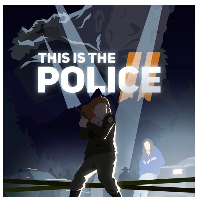 This Is the Police 2