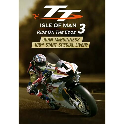 TT Isle Of Man: Ride on the Edge 3 - John McGuiness 100th Start Livery DLC (Steam; PC; Регион активации Не для РФ) motorcycle sticker gas fuel oil tank pad protector decal for isle of man tt