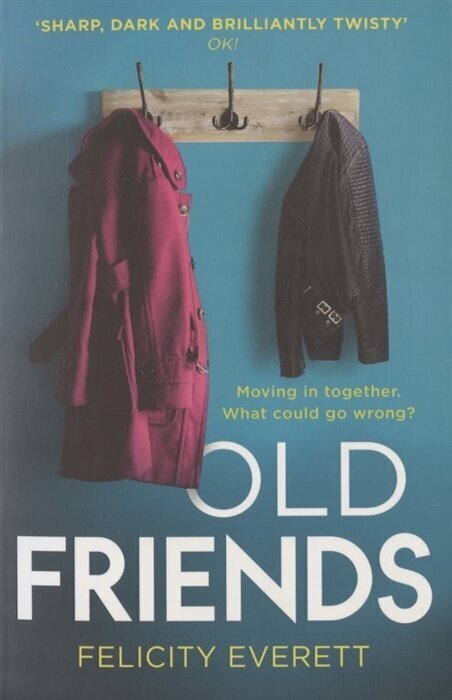 Old Friends (Everett Felicity) - фото №1