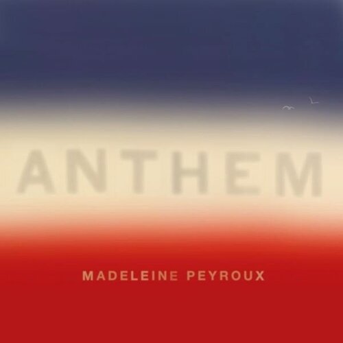 Виниловая пластинка Madeleine Peyroux - Anthem (2 LP)