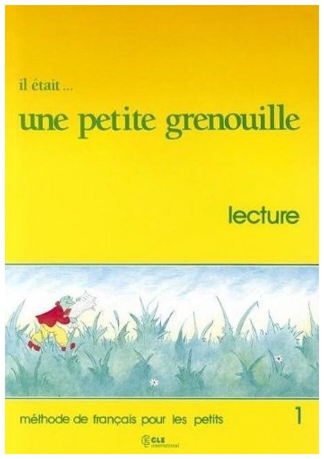 Книга CLE International "Il Etait... Une Petite Grenouille 1 Livret de Lecture" - фото №1