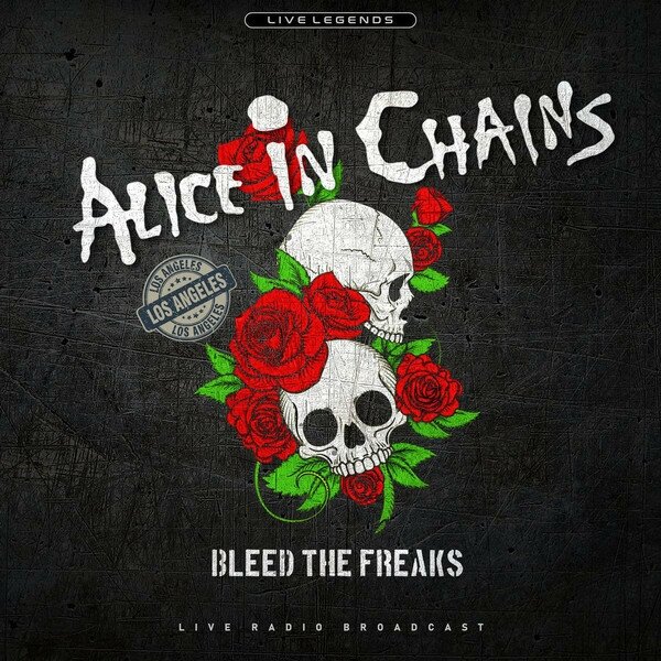 Alice In Chains "Виниловая пластинка Alice In Chains Bleed The Freaks"
