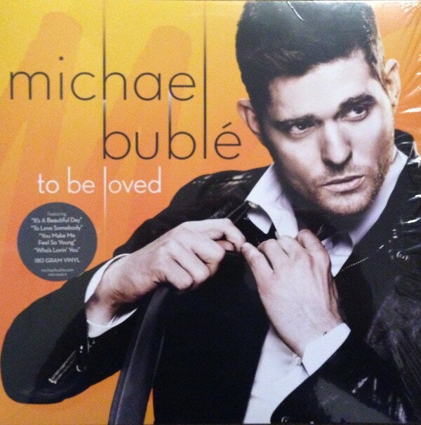 Виниловая пластинка Michael Buble TO BE LOVED