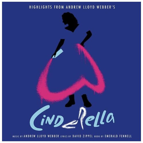 Webber Andrew Lloyd Виниловая пластинка Webber Andrew Lloyd Cinderella warner classics andrew lloyd webber symphonic musicals cd